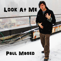 Paul Maged - Look At Me