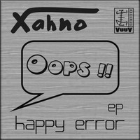 Xahno - Happy Error