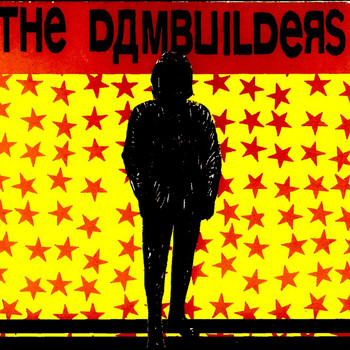 The Dambuilders - Islington Revisited