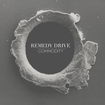 Remedy Drive - Commodity
