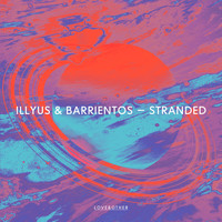 Illyus & Barrientos - Stranded