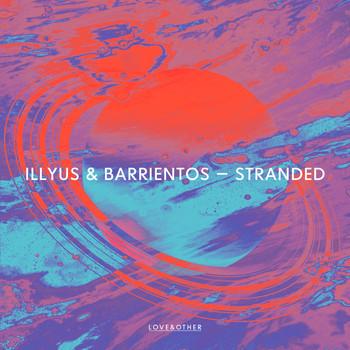 Illyus & Barrientos - Stranded
