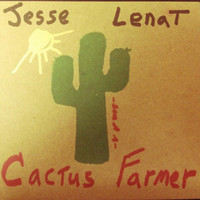 Jesse Lenat - Son of a Cactus Farmer