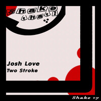 Josh Love - Two Stroke