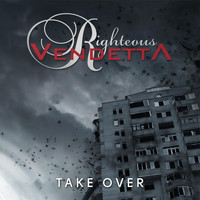 Righteous Vendetta - Take Over
