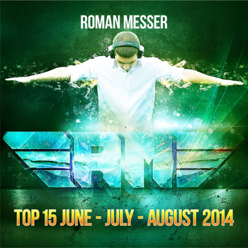 Various Artists - Roman Messer Top 15 June / July / August 2014