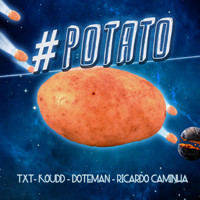 TXT - #POTATO