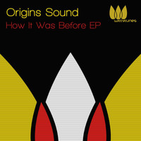 Origins Sound - How It Was Before EP