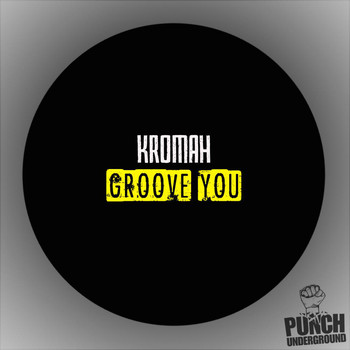 Kromah - Groove You