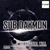 Sub Daymon - Bestial Will