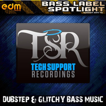 Various Artists - Tech Support - Dubstep & Glitchy Bass Music Summer 2014 v.5 Bass Label Spotlight