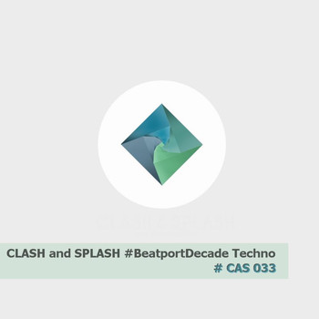 Various Artists - CLASH & SPLASH #BeatportDecade Techno