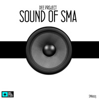 Dee Project - Sound of SMA