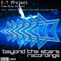 E.T Project - Free / Blue Horizon