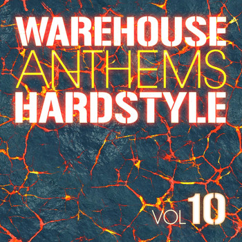 Various Artists - Warehouse Anthems: Hardstyle Vol. 10