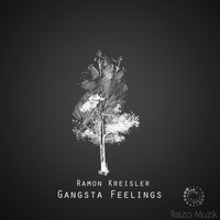 Ramon Kreisler - Gangsta Feelings