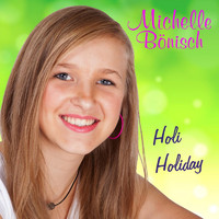 Michelle Bönisch - Holi Holiday