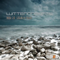 Wittendoerfer - Beba 2.0 (Liquid M Remix)