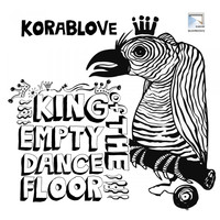 Korablove - King of the Empty Dance Floor
