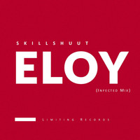 Skillshuut - Eloy (Infected Mix)