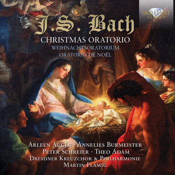 Arleen Augér, Peter Schreier & Dresdner Philharmonie - J.S. Bach: Christmas Oratorio