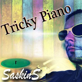 Saskin S - Tricky Piano