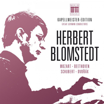 Staatskapelle Dresden & Herbert Blomstedt - Herbert Blomstedt - Kapellmeister-Edition, Vol. 4