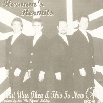 Herman's Hermits - That Was Then This Is Now (feat. Keith Roberts)