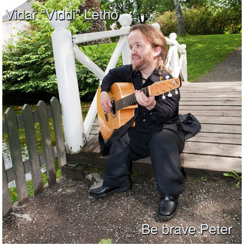 Vidar Viddi Letho - Be Brave Peter (Guitar Version)