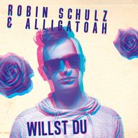 Robin Schulz & Alligatoah - Willst du (Radio Mix)