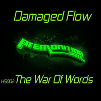 Damaged Flow - The War Of Words