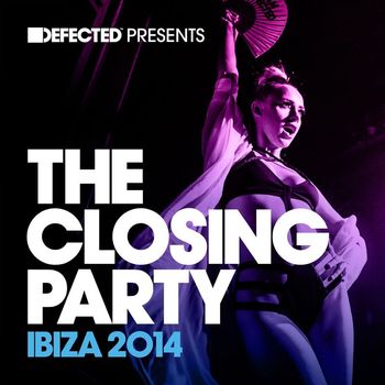 Various Artists - Defected Presents The Closing Party Ibiza 2014