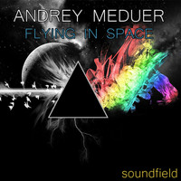 Andrey Meduer - Flying In Space