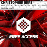 Christopher Erre - Where Is My Brain / Between Lines / Wind Off