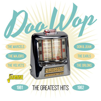 Various Artists - Doo - Wop, The Greatest Hits, 1961 - 1962