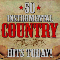 Nashville All Star Combo - 50 Instrumental Country Hits Today!