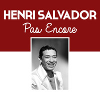 Henri Salvador - Pas encore