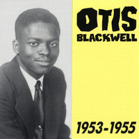 Otis Blackwell - Otis Blackwell, 1953 - 1955