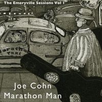 Joe Cohn - Emeryville Sessions, Vol. 1: Marathon Man