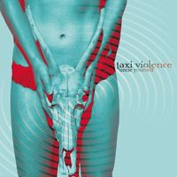 Taxi Violence - Untie Yourself (Explicit)