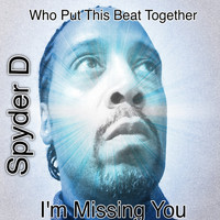 Spyder D - Who Put This Beat Together