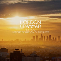 London Grammar / - Hey Now (The Shoes Remix)