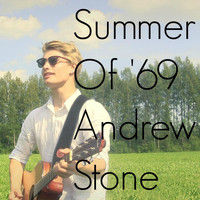 Andrew Stone - Summer of '69