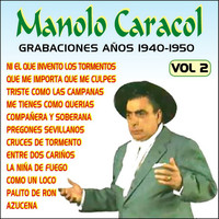 Manolo Caracol - Grabaciones Años 1940 - 1950 Vol. 2