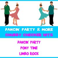 Chubby Checker - Dancin' Party & More Chubby Checker Hits