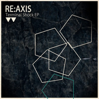 Re:axis - Terminal Shock EP