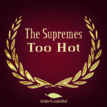 The Supremes - Too Hot