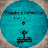 Shambala Networks - Clean Air EP