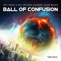 Tony Moran - Ball of Confusion