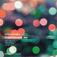 Adam Stacks - Cocoloupe EP